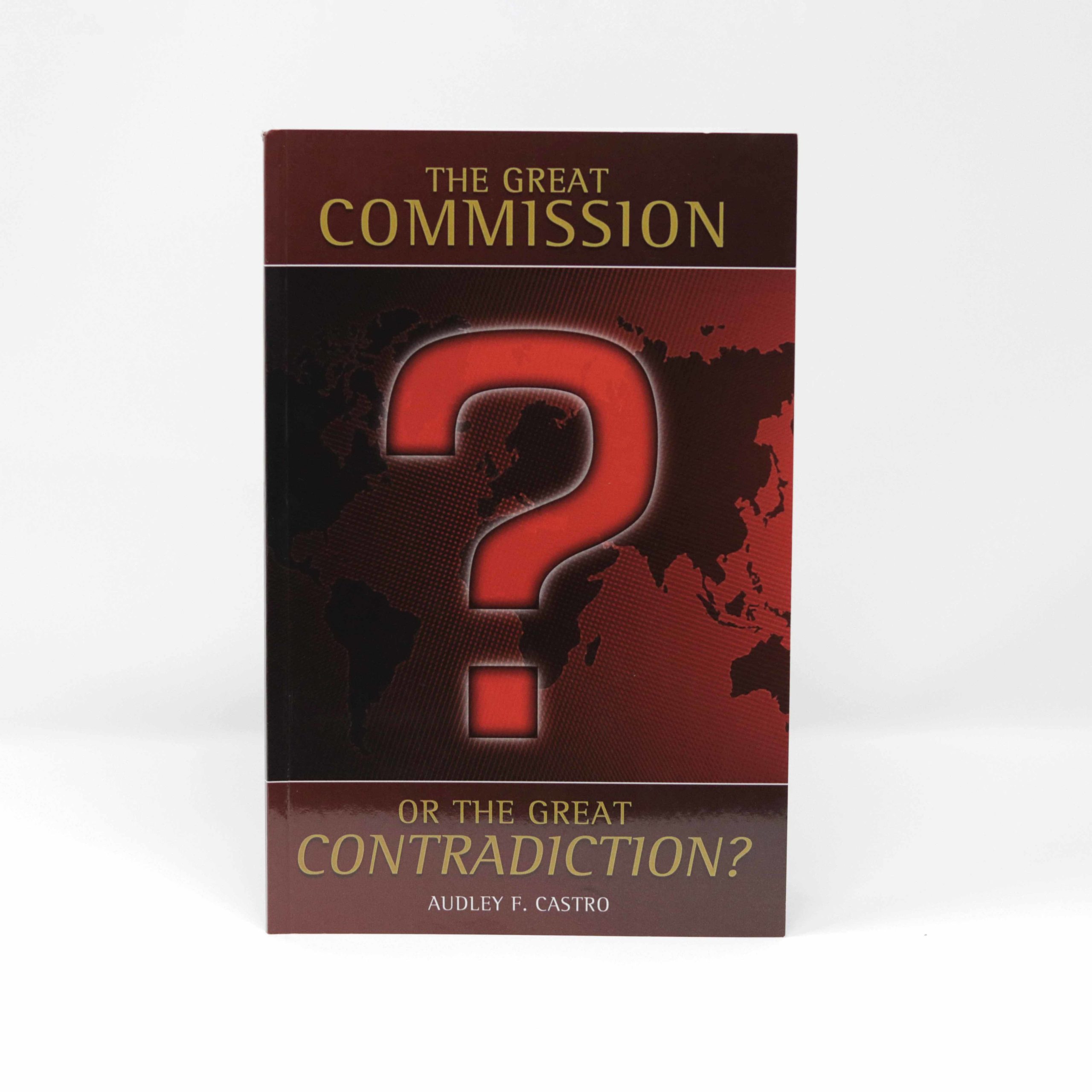 the-great-commission-or-the-great-contradiction