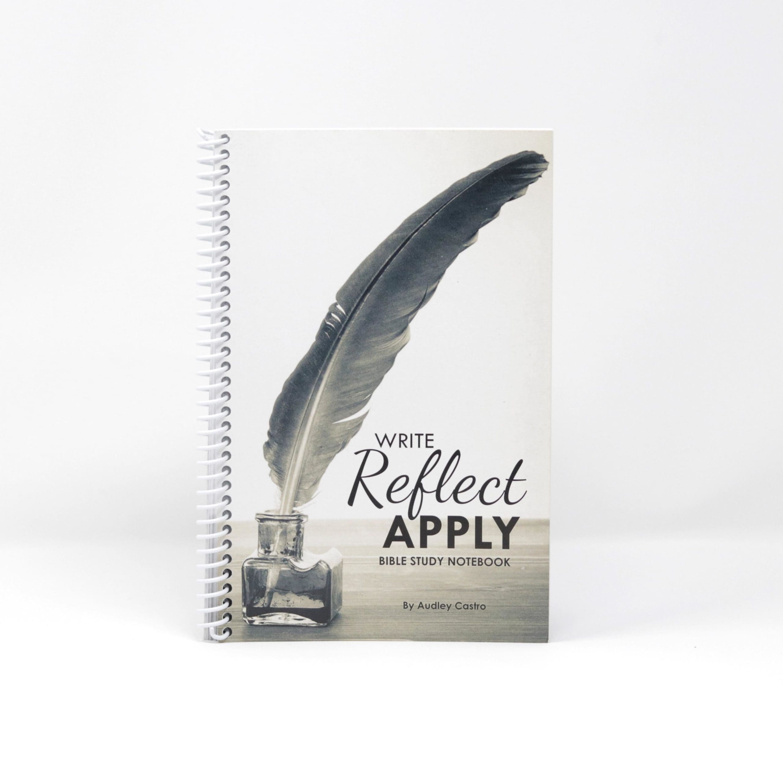 Write, Reflect, Apply: Bible Study Notebook